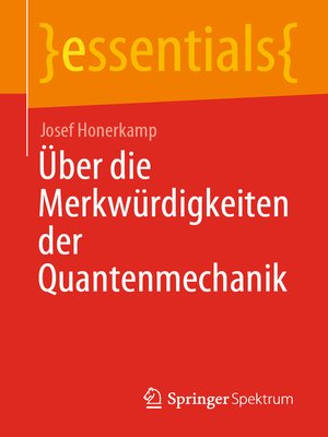 cover image of Über die Merkwürdigkeiten der Quantenmechanik